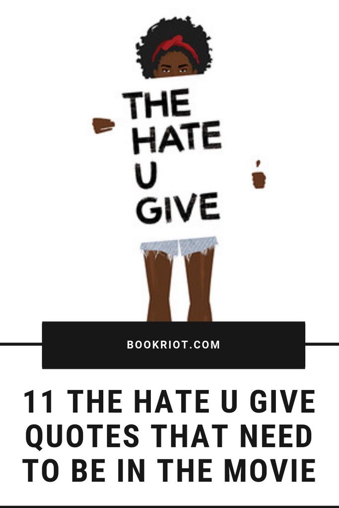 11 THE HATE U GIVE Quotes that Need to Be in the Movie | Book Riot