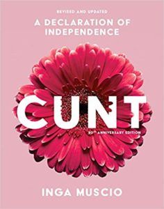 Cunt by Inga Muscio