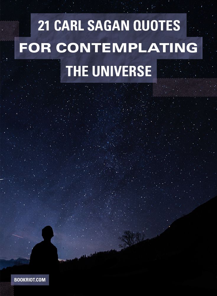 21 Carl Sagan Quotes For Contemplating The Universe Book Riot