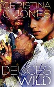 Deuces Wild by Christina C Jones