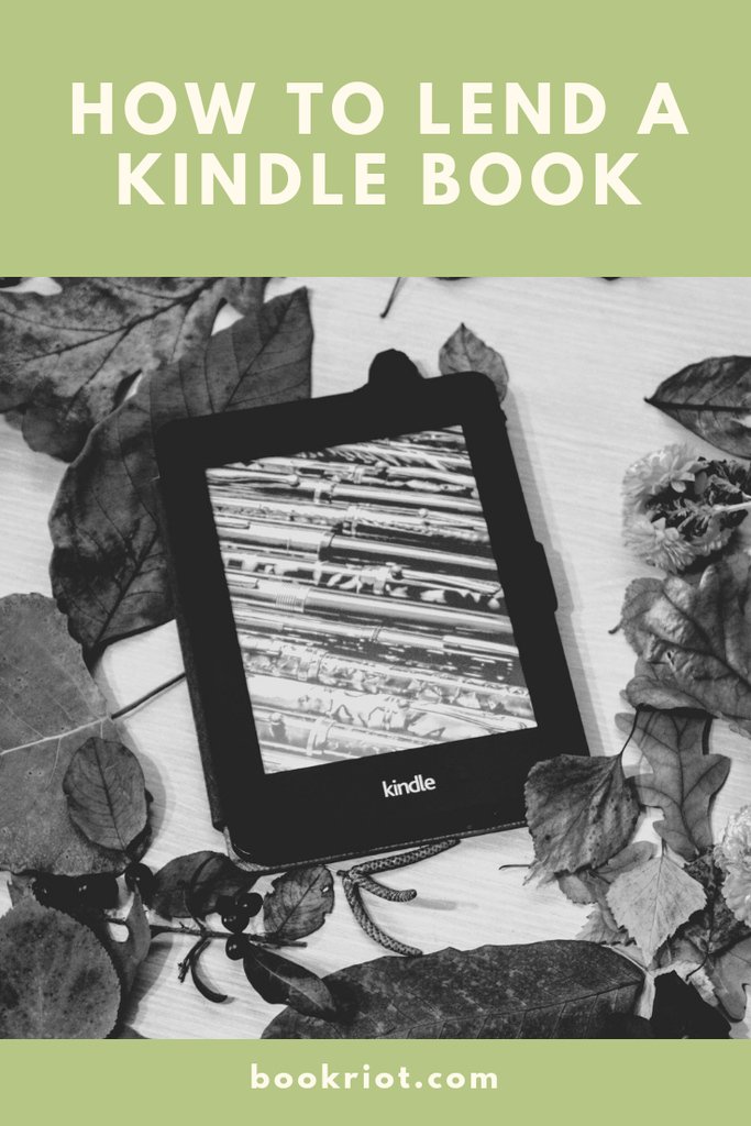 How To Lend A Kindle Book A Step By Step Guide Book Riot - 