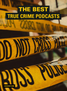 18 Of The Best True Crime Podcasts For Mystery Readers | Book Riot