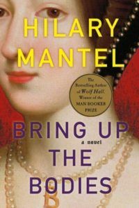 bring up the bodies hilary mantel
