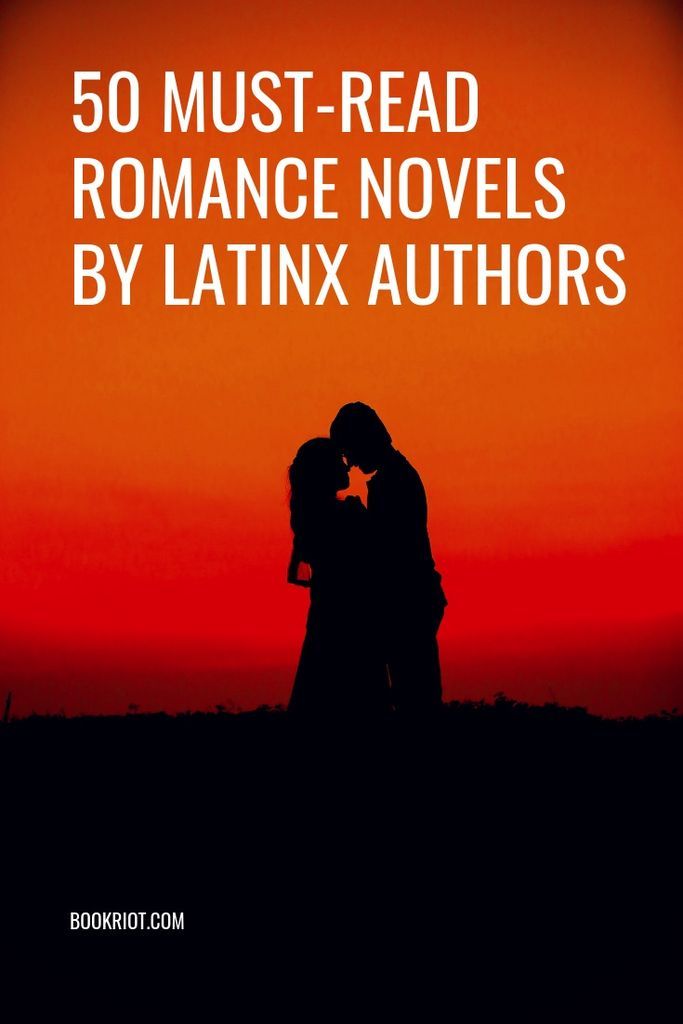 50 must-read romance novels written by Latinx authors. romance books | book lists | diverse authors | latina authors | latino authors | latinx authors | romance novels