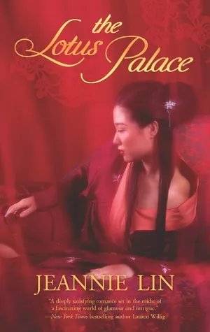 Book cover of The Lotus Palace by Jeannie Lin