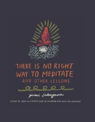 The is no right way to meditate by yumi sakugawa book cover 