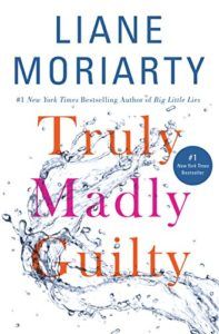 cover of Truly Madly Guilty by Liane Moriarty