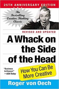 A WHACK ON THE SIDE OF THE HEAD- HOW YOU CAN BE MORE CREATIVE book cover