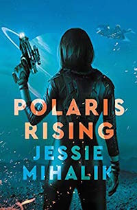 Polaris Rising by Jessie Mihalik cover image