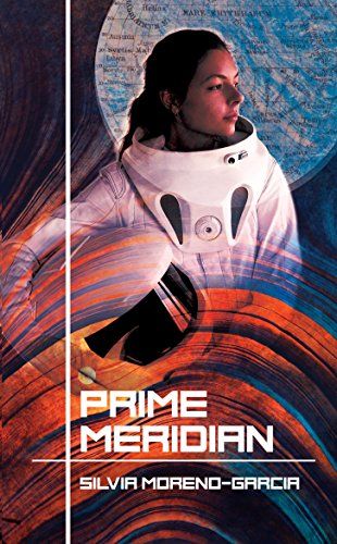 Book cover of Prime Meridian by Silvia Moreno-Garcia