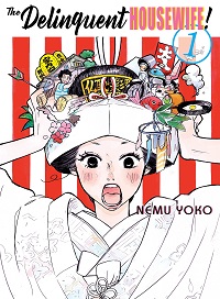 The Delinquent Housewife volume 1 cover - Nemu Yoko