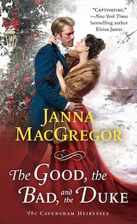 The Good the Bad And The Duke by Janna MacGregor cover image