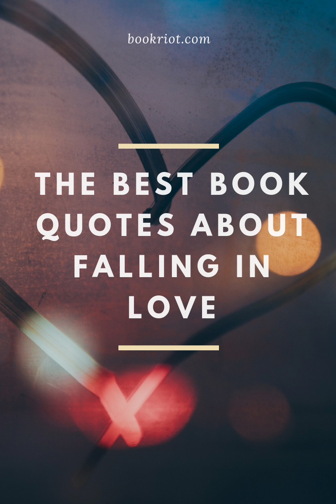 25 of the Best Book  Quotes  About Falling  in Love  Book  Riot