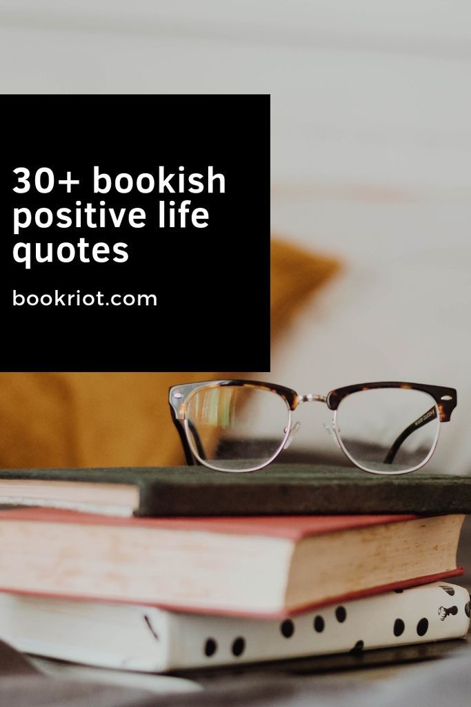 30 bookish positive life quotes