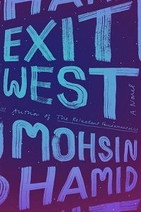 Cover of Exit West by Moshin Hamid
