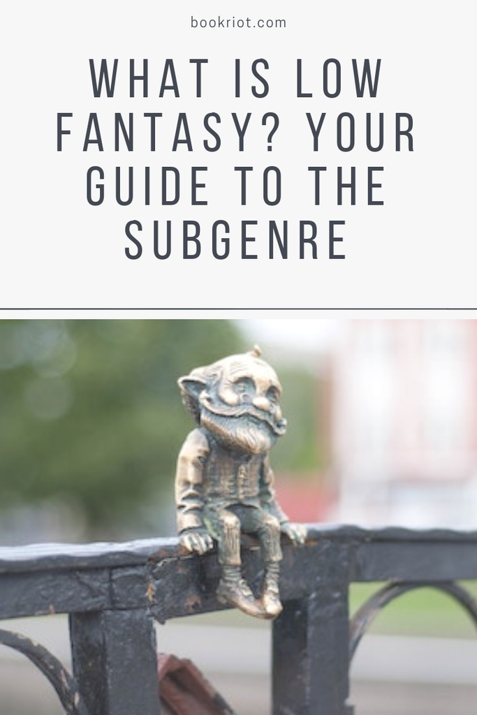 What is low fantasy? A guide to this fantasy subgenre, along with a reading list to great low fantasy books. book lists | genre guides | fantasy genre | fantasy subgenres | low fantasy | low fantasy books