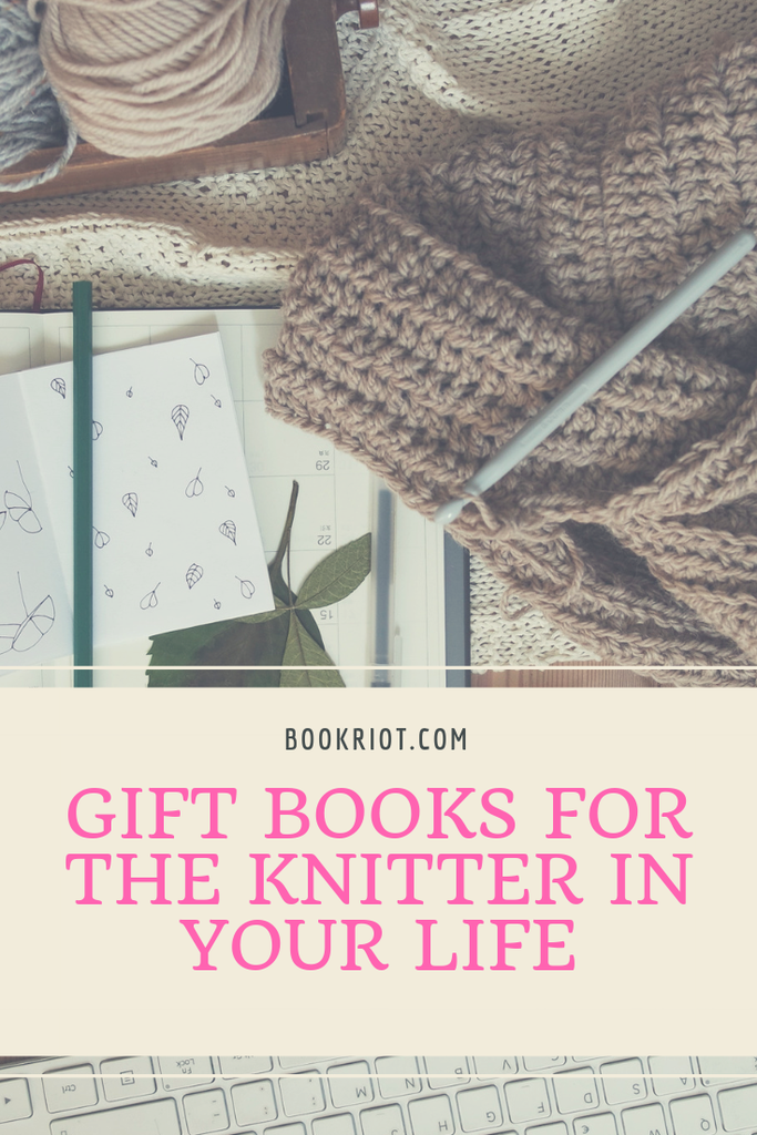 Gift Books for the Knitter in Your Life - 8