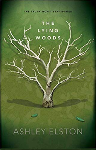 The Lying Woods by Ashley Elston