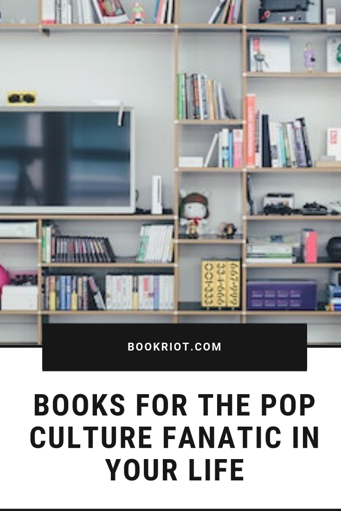 Books for the Pop Culture Fanatic in Your Life - 64