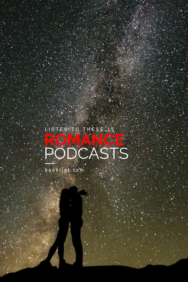 Snuggle Up with These 15 Romance Podcasts - 16