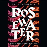 Audiobook cover of Rosewater by Tade Thompson