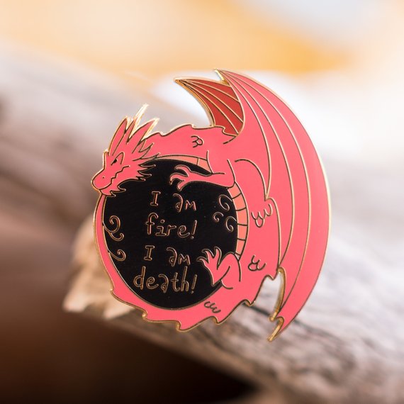 Smaug I am fire I am death enamel pin