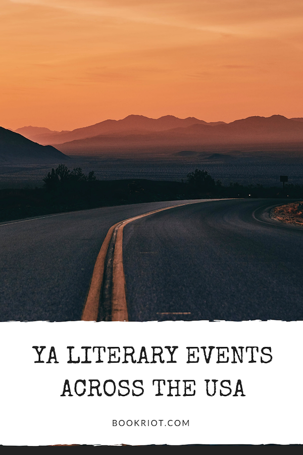 Take a Road Trip to These YA Literary Events Across The USA - 17