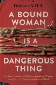 A Bound Woman is a Dangerous Thing book cover