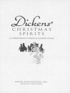 Dickens' Christmas Spirits: A Christmas Carol and Other Tales
