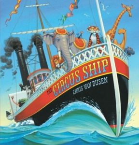 The Circus Ship by Chris Van Dusen