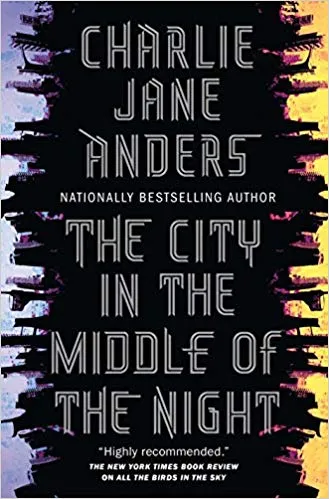 The_City_in_the_Middle_of_the_Night_by_Charlie_Jane_Anders