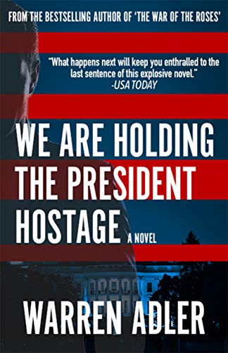 We Are Holding The President Hostage