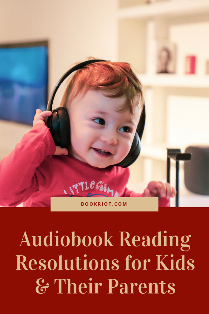 Audiobook Reading Resolutions for Kids and Their Parents - 96