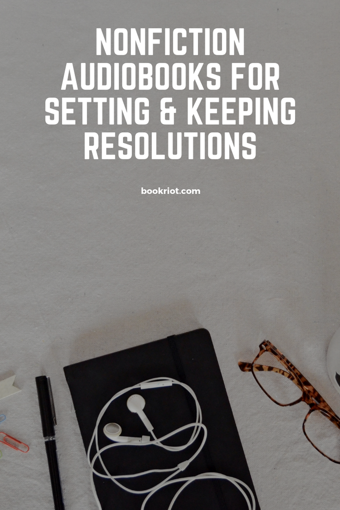 Nonfiction Audiobooks for Setting and Keeping Resolutions - 71