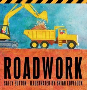 Roadwork by Sally Sutton