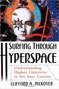 Surfing Through Hyperspace by Clifford A. Pickover