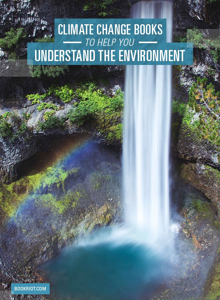 10 Climate Change Books to Help You Understand Our Environment