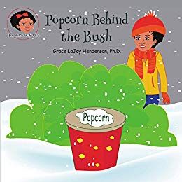 Popcorn Behind the Bush book cover