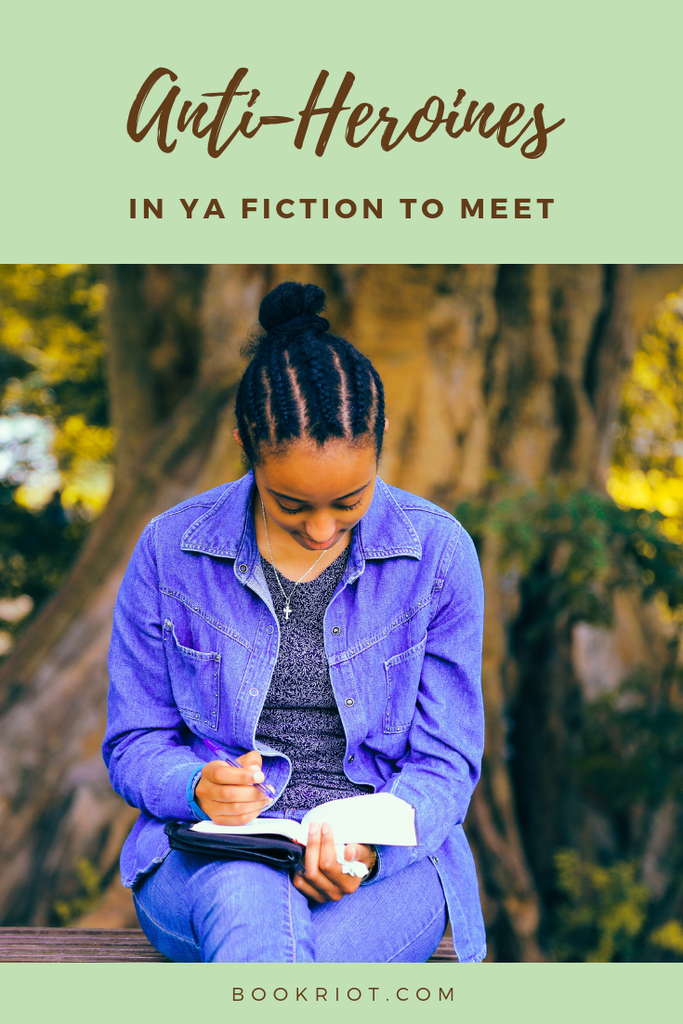 Enjoy these 6 YA books featuring anti-heroines and mix up your reading just a bit. book lists | ya books | ya books with anti-heroines | books with anti-heroines