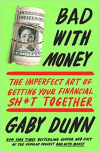 Bad with Money by Gaby Dunn