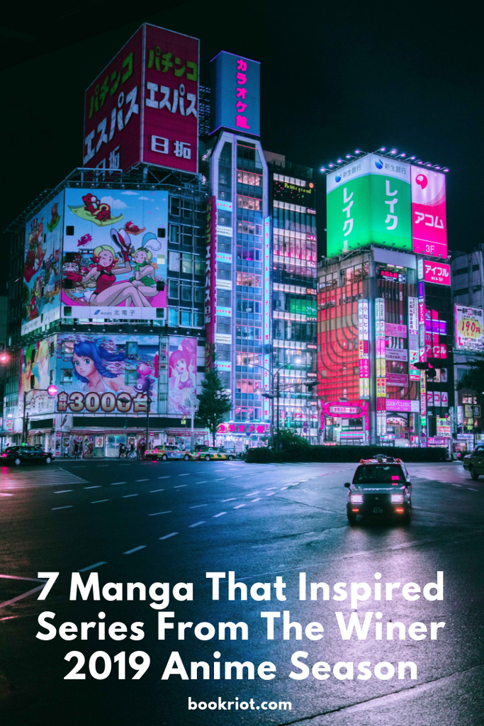 7 Manga That Inspired Series From The Winter 2019 Anime Season