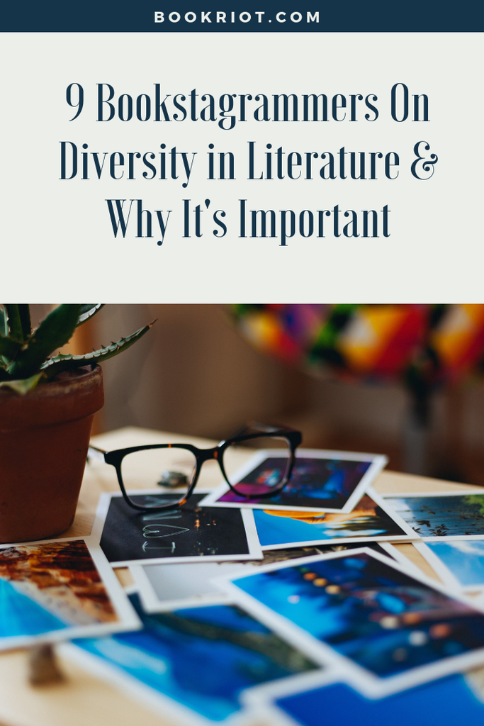 9 Bookstagrammers talk about diversity in literature and why it's so important. bookstagram | bookstagrammers | diversity | diversity in books | why diversity in books matters