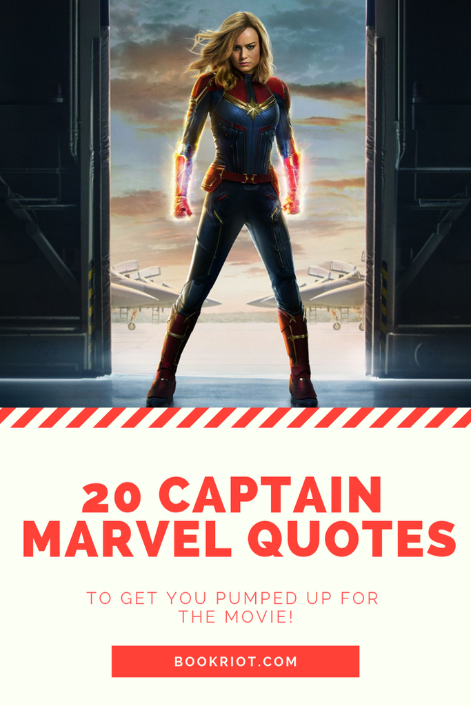 20 Captain Marvel Quotes to Get You Pumped For the Movie - 66