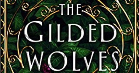 gilded wolves by roshani chokshi feature