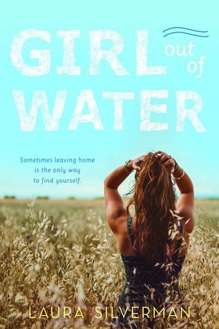 Book cover of Girl Out Of Water by Laura Silverman