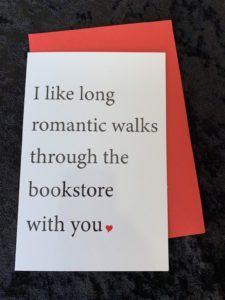I Like Long Romantic Walks in the Bookstore With You Card