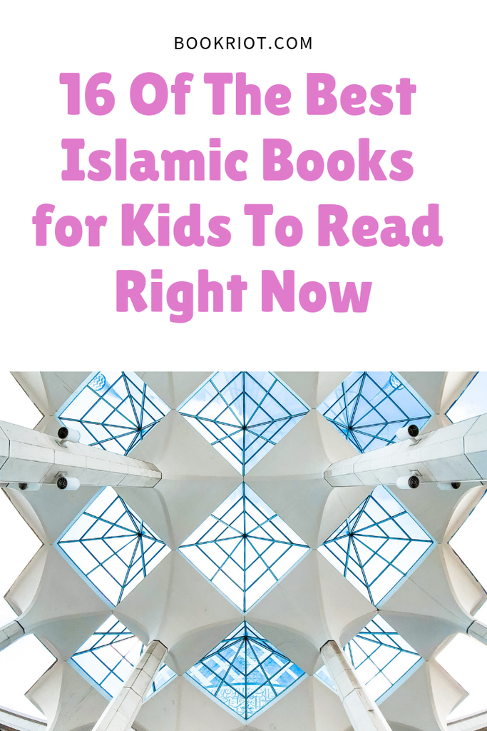 16 of the best Islamic books for kids to read right now. book lists | Islamic books | Islamic book lists | Islamic books for kids | children's books | children's book lists