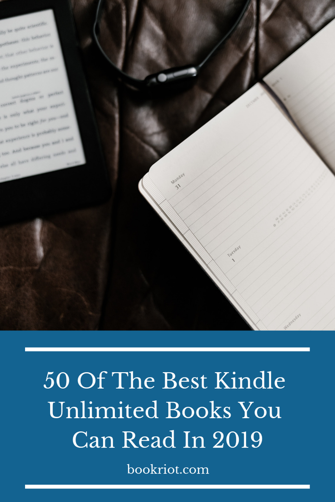 50 of the best Kindle Unlimited books you can read in 2019. Kindle Unlimited | Books on Kindle Unlimited | What to read on Kindle Unlimited | book lists