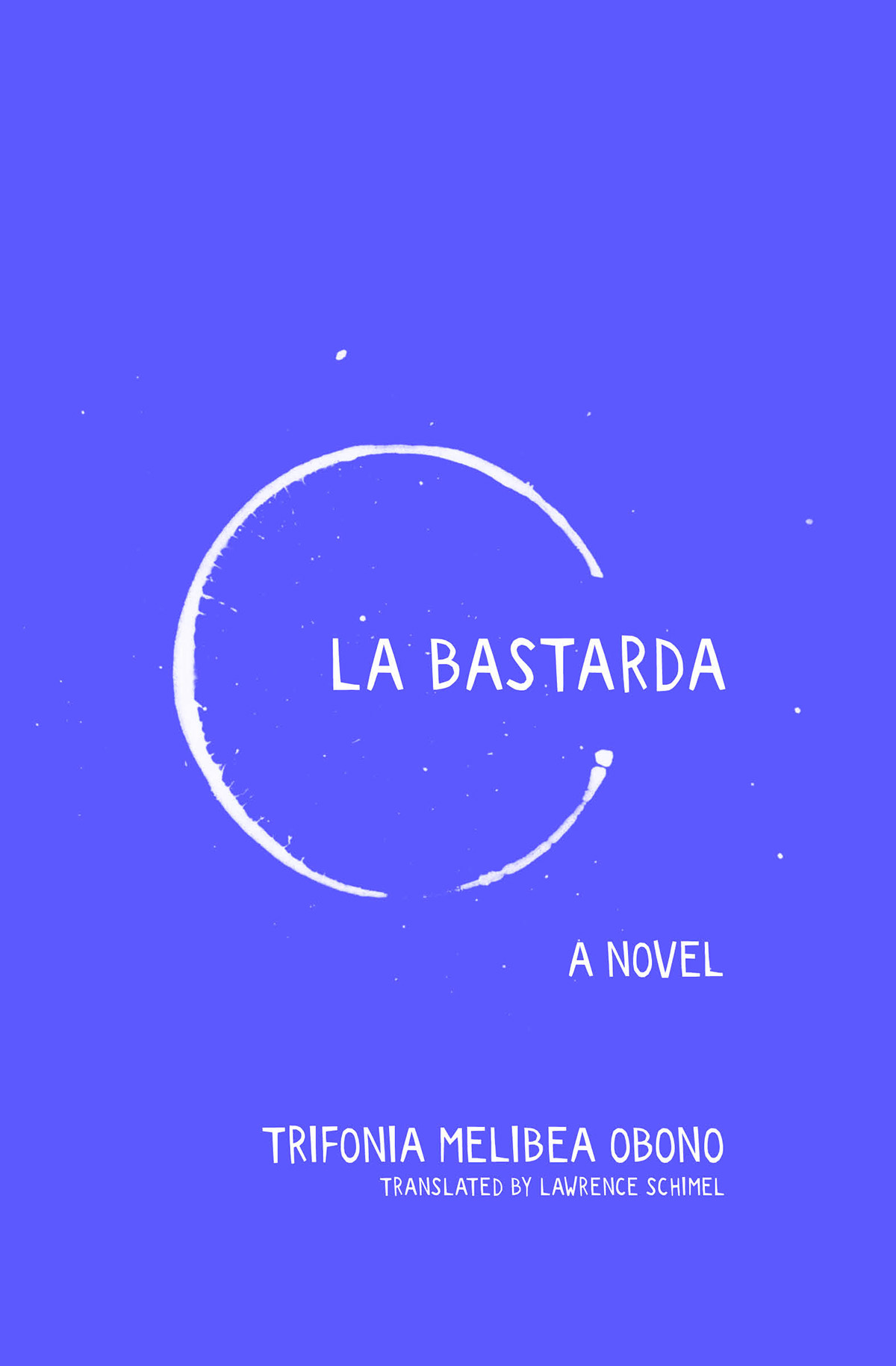 La Bastard by Trifonia Melibea Obono front cover