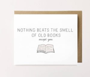 Nothing Beats the Smell of Old Books Valentine